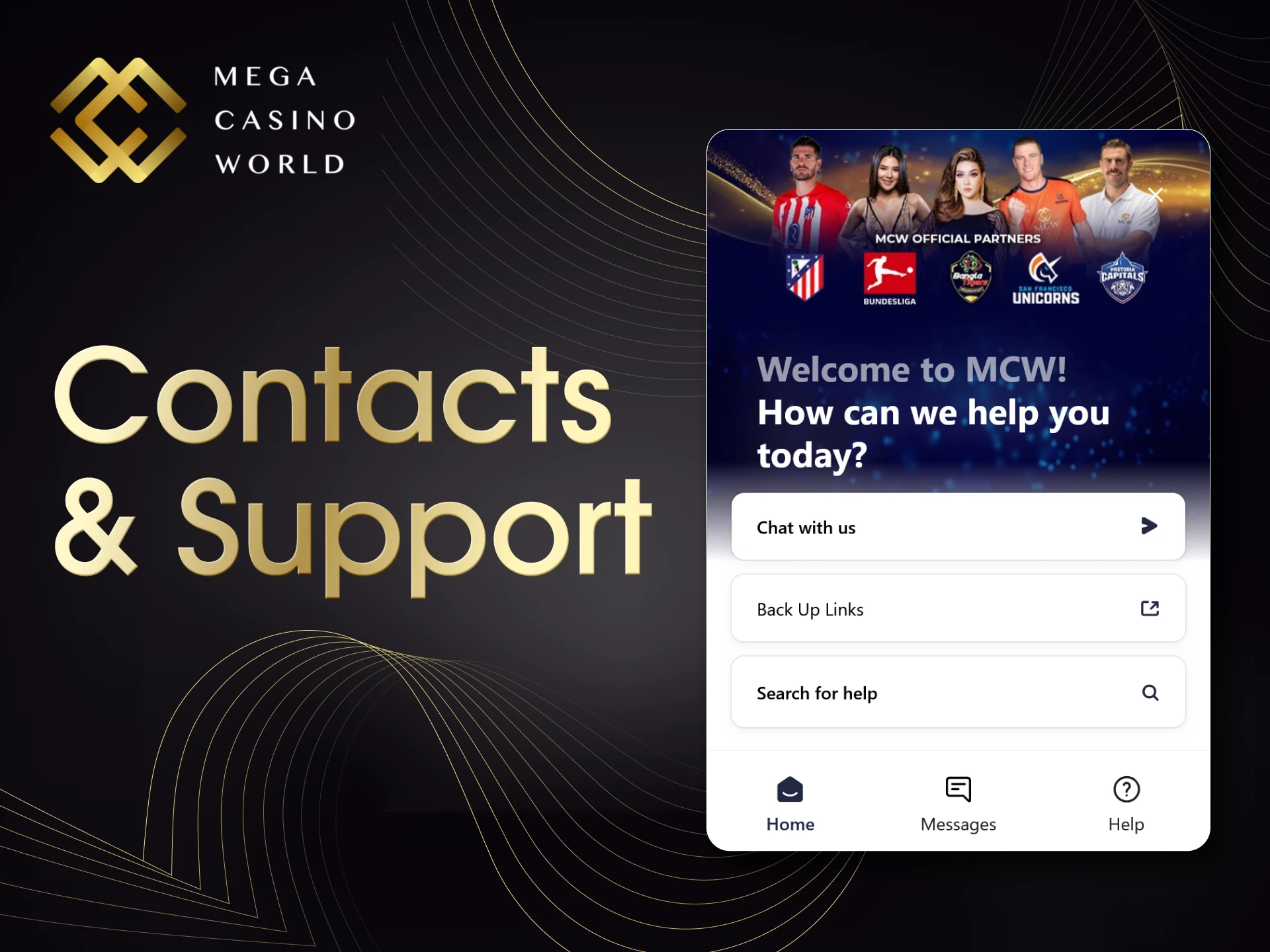 The MCW support team is available around the clock for help.