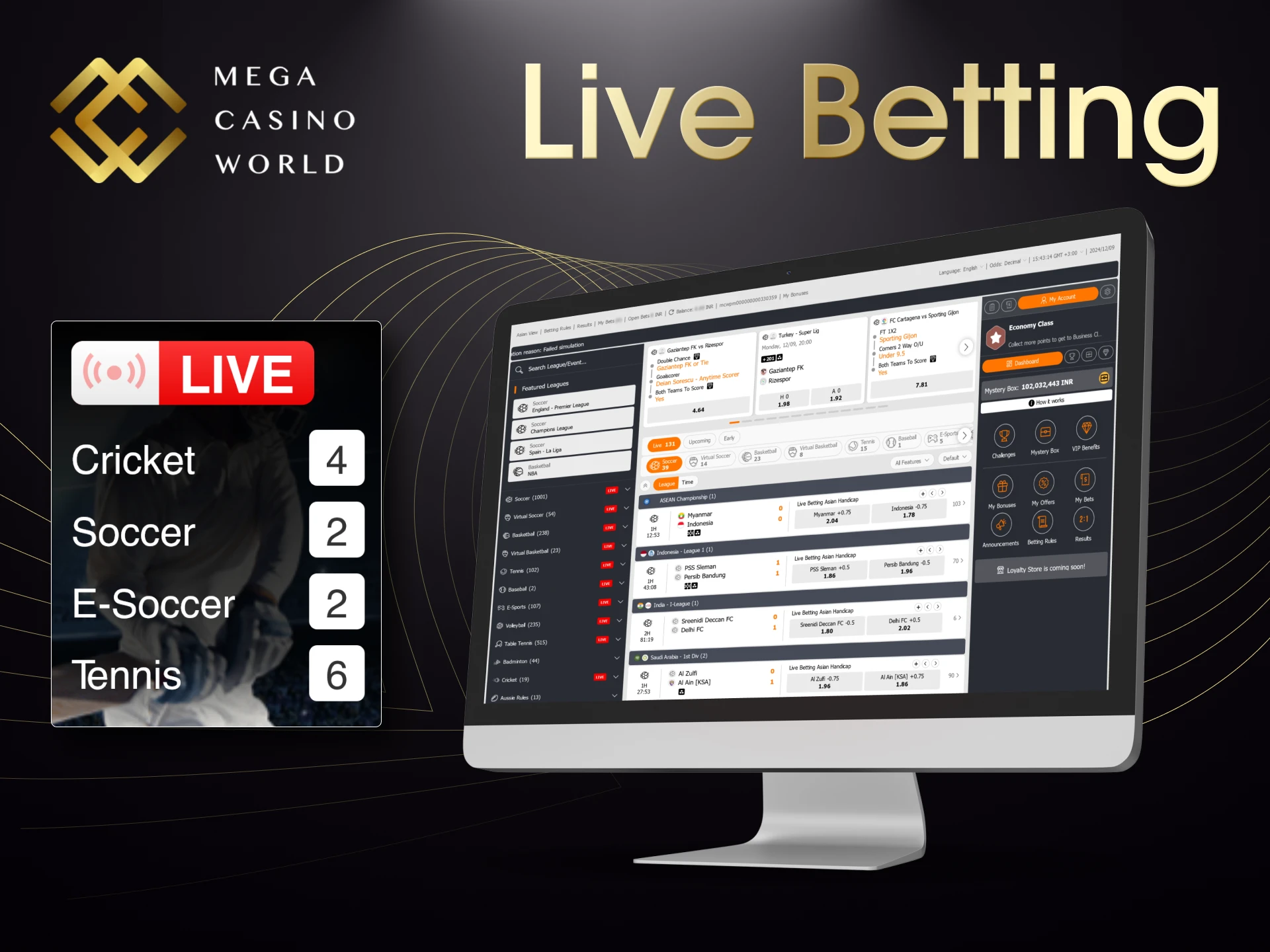 Live betting is available at the Mega Casino World platform.