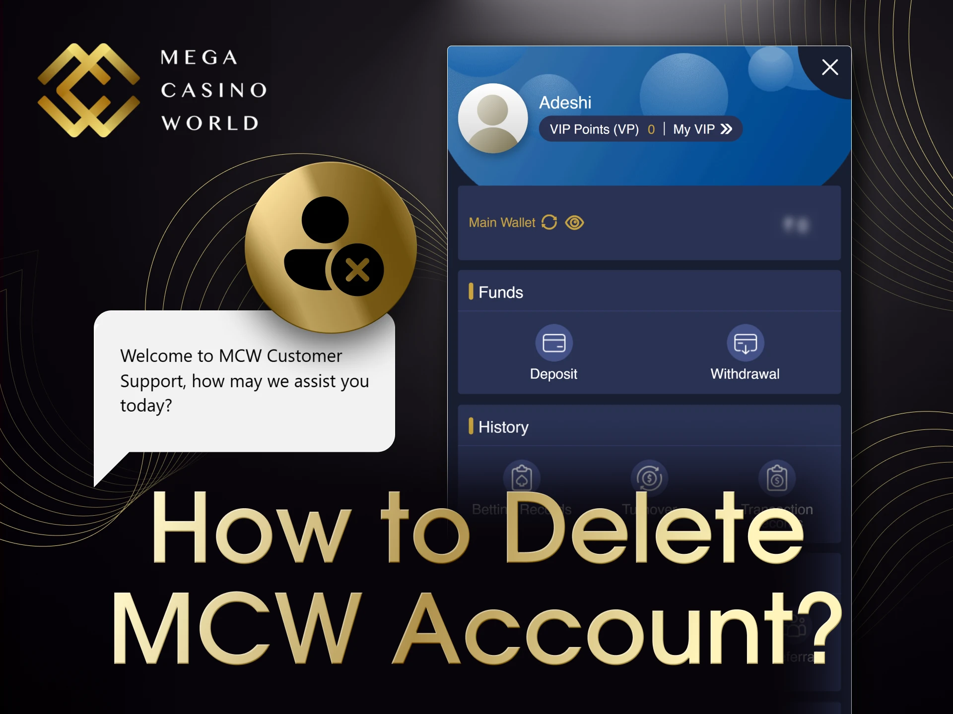 Contact the MCW support if you want to delete your account.